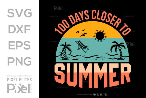 100 Days Closer to Summer SVG Graphics