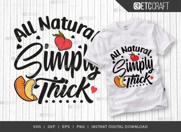 All Natural Simply Thick SVG Cut File