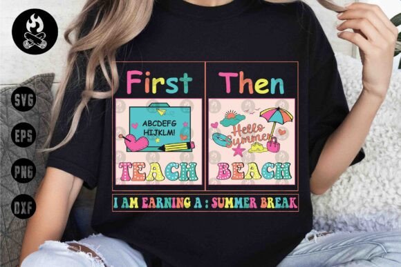 First Teach Then Beach SVG