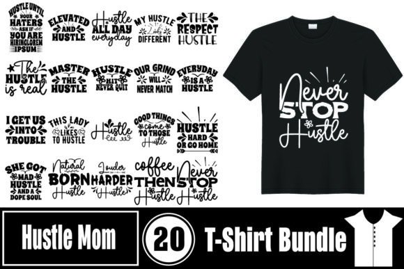 Hustle Mom Graphics & T-Shirt Designs