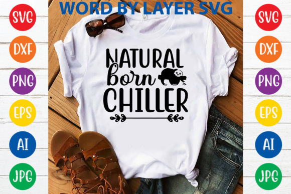 Natural Born Chiller Svg Design Graphics