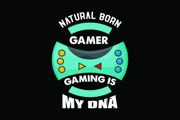Natural Born Gamer T Shirt SVG Design